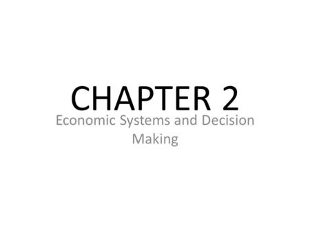 Economic Systems and Decision Making