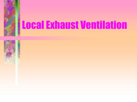 Local Exhaust Ventilation