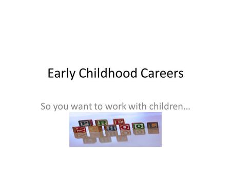 Early Childhood Careers