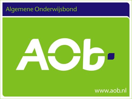 Testnaam 8/9/2015. No eradication of child labour without quality education The “AOb-method”: teachers and school directors are the key players.