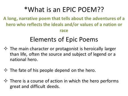 *What is an EPIC POEM?? Elements of Epic Poems