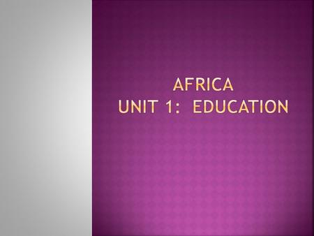 1. Understand how to determine a country’s level of development. 2. Understand how education levels affect economic development. 3. Understand how to.