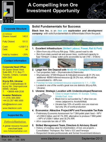 1.Excellent Infrastructure (Skilled Labour, Power, Rail & Port) A global resource focused merchant bank www.forbesmanhattan.com Corporate Head Office: