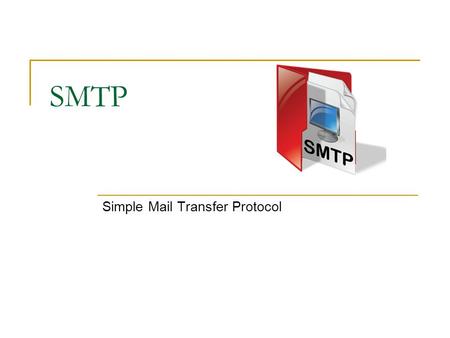 Simple Mail Transfer Protocol