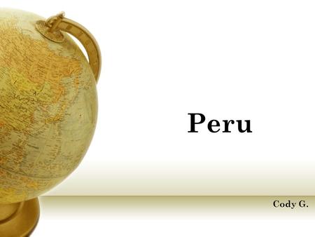 Peru Cody G..