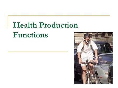 Health Production Functions