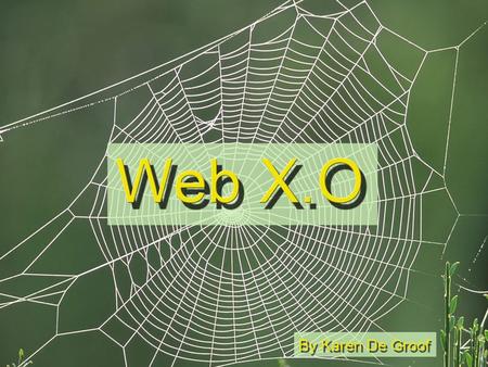 Web 1 - 2 – 3 - X.0 Change from static websites to the Internet of Things Change from static websites to the Internet of Things.