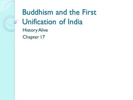 Buddhism and the First Unification of India