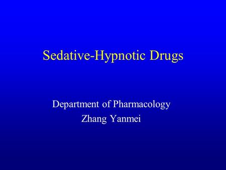 Sedative-Hypnotic Drugs