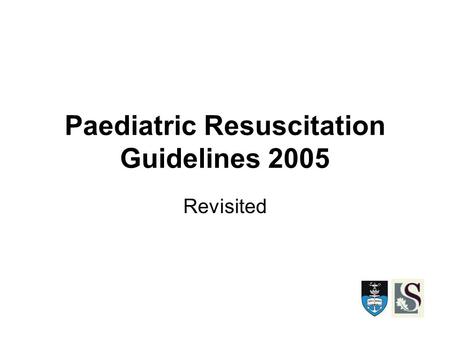 Paediatric Resuscitation Guidelines 2005