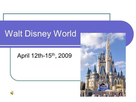 Walt Disney World April 12th-15 th, 2009 Transportation Information Southwest Airlines Departing 6:30 a.m., April 12 th from Providence, RI Flight 1422.