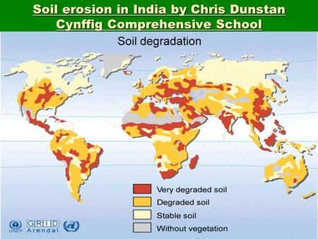 Soil erosion in India by Chris Dunstan Cynffig Comprehensive School