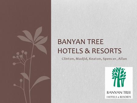 Banyan Tree Hotels & Resorts