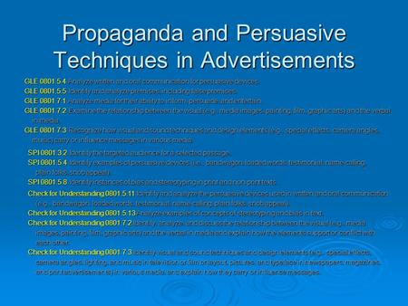 Propaganda and Persuasive Techniques in Advertisements SPI 0801.3.2 Identify the targeted audience for a selected passage. SPI 0801.3.2 Identify the targeted.