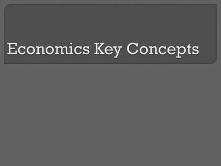 1. absolute advantage 2. capital 3. command economy.