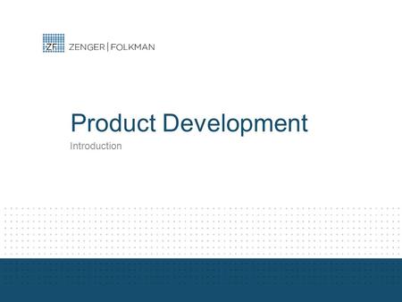 Product Development Introduction. The Team Full Time –Platte Clark (VP of Product Development) –Susan Christensen (Project Manager) Contract –Dr. Wayne.