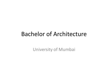 Bachelor of Architecture