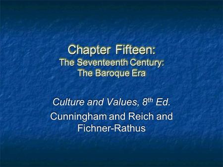 Chapter Fifteen: The Seventeenth Century: The Baroque Era