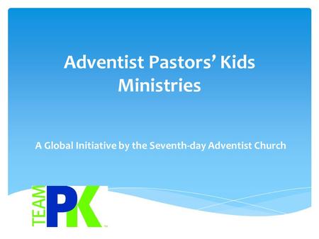 Adventist Pastors’ Kids Ministries