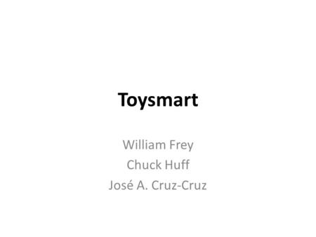 Toysmart William Frey Chuck Huff José A. Cruz-Cruz.