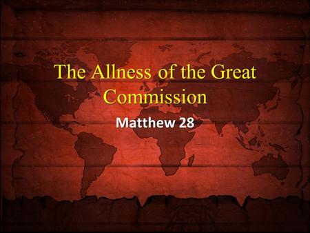 The Allness of the Great Commission Matthew 28.