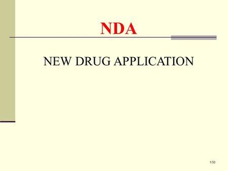 NDA NEW DRUG APPLICATION 1/50.