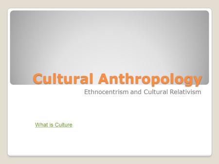 Cultural Anthropology