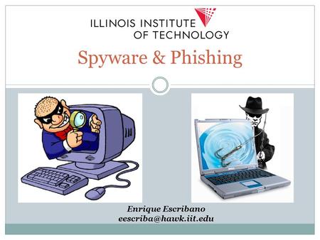 Spyware & Phishing Enrique Escribano