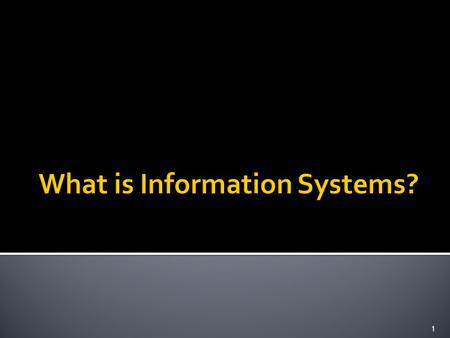 1.  Collects, processes, stores, analyzes, and disseminates information to support operational and managerial decision-making  Integrates functional.