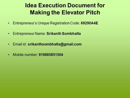 Idea Execution Document for Making the Elevator Pitch