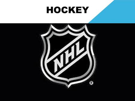 HOCKEY. HOW I’M LITERATE IN HOCKEY I’m literate in hockey because I know the rules, I am good at playing the sport, I like to watch NHL all the time,