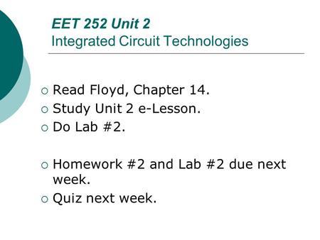 EET 252 Unit 2 Integrated Circuit Technologies