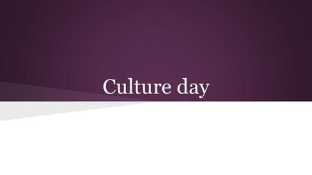 Culture day. Vámonos What is your favorite food? What is one food tradition that you know of in America? *You may answer in English, and you need at least.