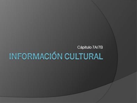 Cápitulo 7A/7B. La moda de hispanohablantes  It is common in many Spanish-speaking countries for young adults to dress more formally than do young people.