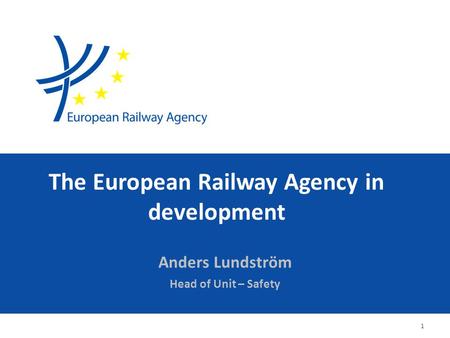 The European Railway Agency in development