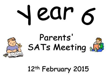 To share important information about KS2 SATs To answer any questions about KS2 SATs Discuss / share ideas about how you as a parent can help your child.