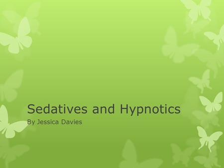 Sedatives and Hypnotics