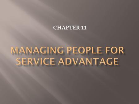 MANAGING PEOPLE FOR SERVICE ADVANTAGE