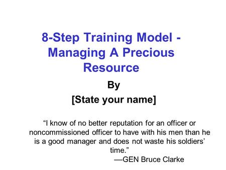 8-Step Training Model - Managing A Precious Resource