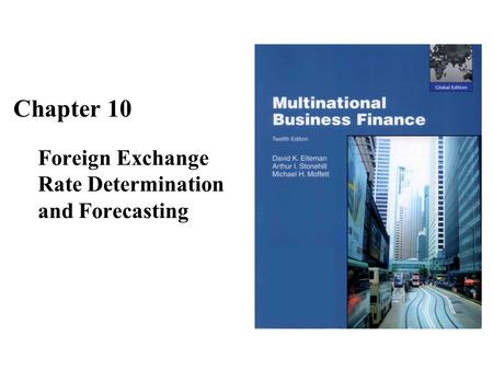 Foreign Exchange Rate Determination and Forecasting