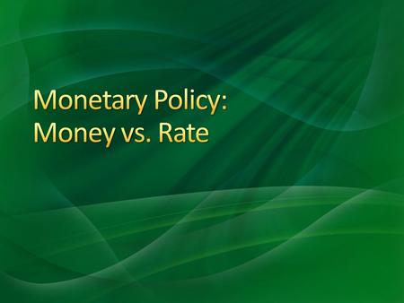 Money is used to determine price Real output is determined by production function: supply and demand of labor under conditions of wage flexibility at.