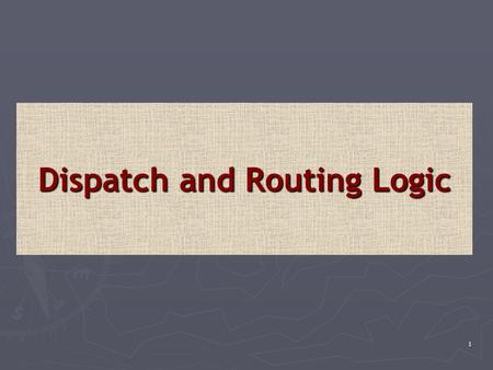 1 Dispatch and Routing Logic. 2  Maps and Grids  Zips vs. Full Street Breakdown.  Methods of Route Planning  Whirlpool Method vs. Flower Pedal Method.