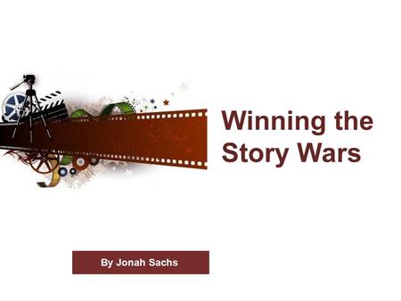 Winning the Story Wars By Jonah Sachs. Help me, Obi-Wan Kenobi, you’re my only hope. 2.