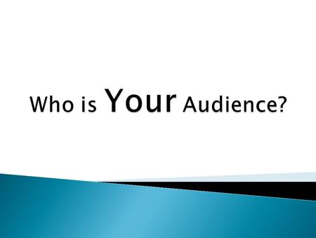  The danger is designing the site for ourselves and our coworkers, because we know best.  How do we present the information WE most want a visitor to.