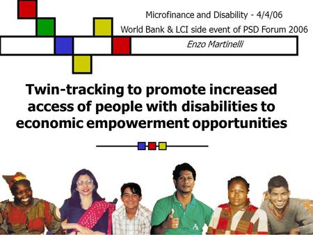 BBL presentation at the World Bank Presentation by Enzo Martinelli and Desiree Roman Washington, 3 rd November 2005 Twin-tracking to promote increased.