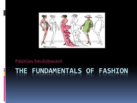 The Fundamentals of Fashion