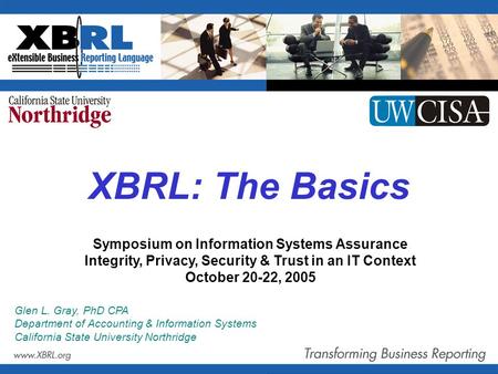 XBRL: The Basics Symposium on Information Systems Assurance