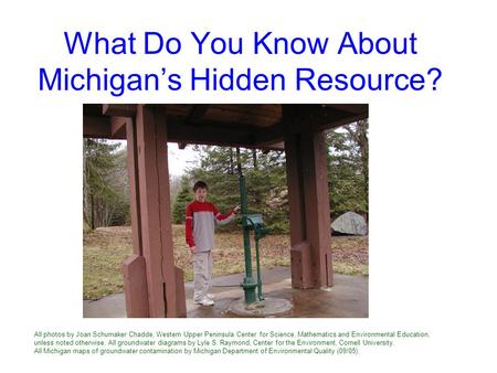 What Do You Know About Michigan’s Hidden Resource?