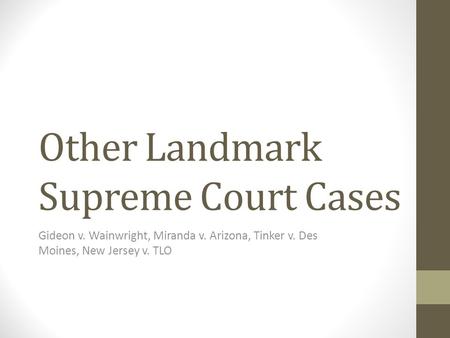 Other Landmark Supreme Court Cases