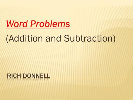 Word Problems (Addition and Subtraction). Bobby had 6 pennies on his desk. Three pennies fell on the floor. How many pennies are still on his desk? 6.